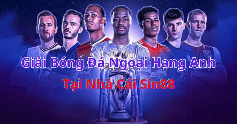 giới thiệu về giải bóng đá ngoại hạng anh