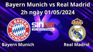 Nhận định, soi kèo Bayern Munich vs Real Madrid