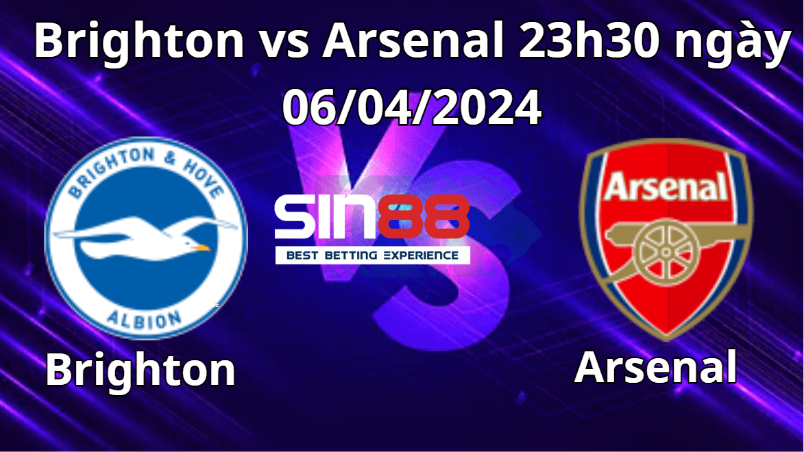 Nhận định trận đấu Brighton vs Arsenal