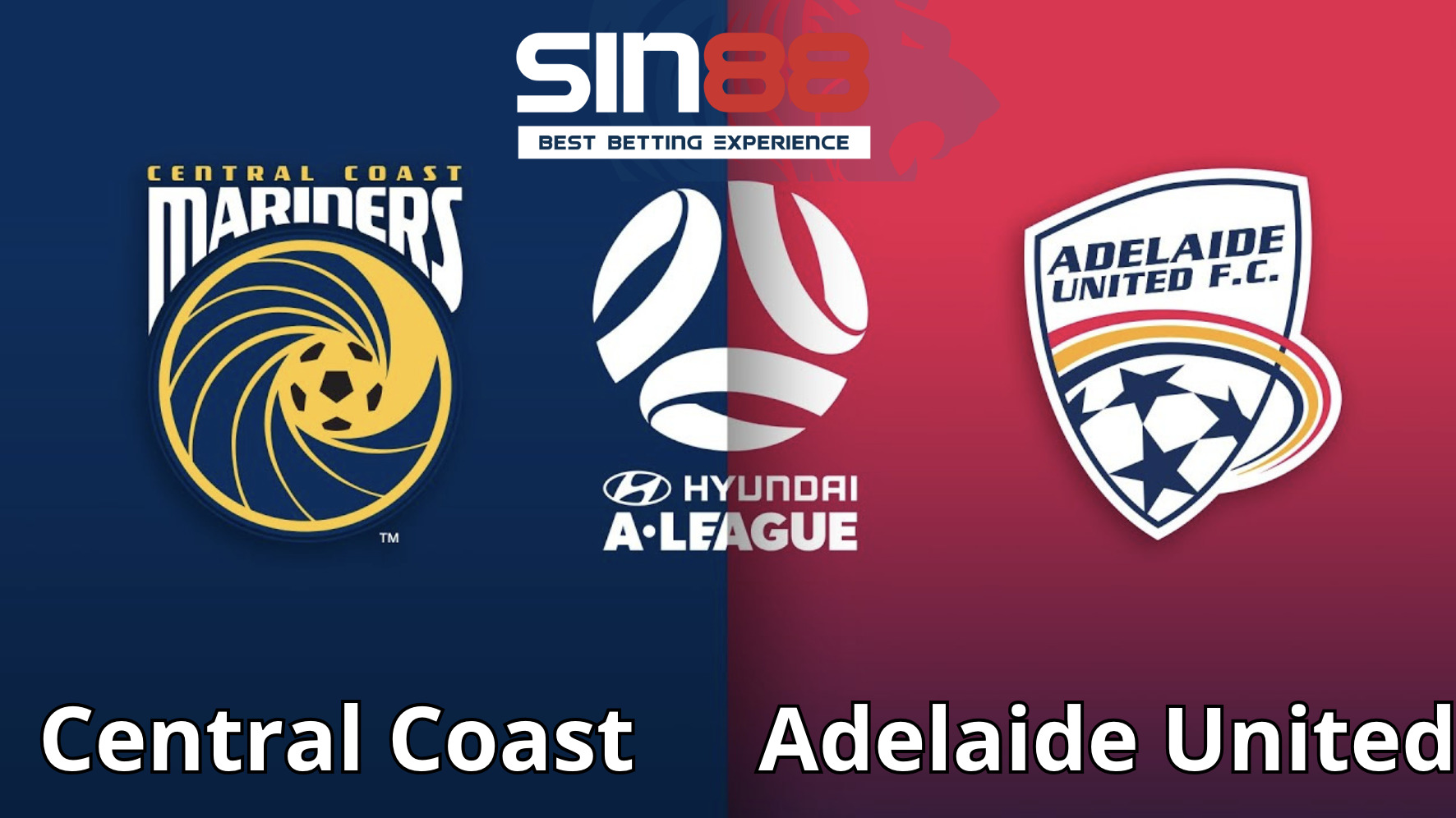 Soi kèo trận đấu Central Coast Mariners vs Adelaide United