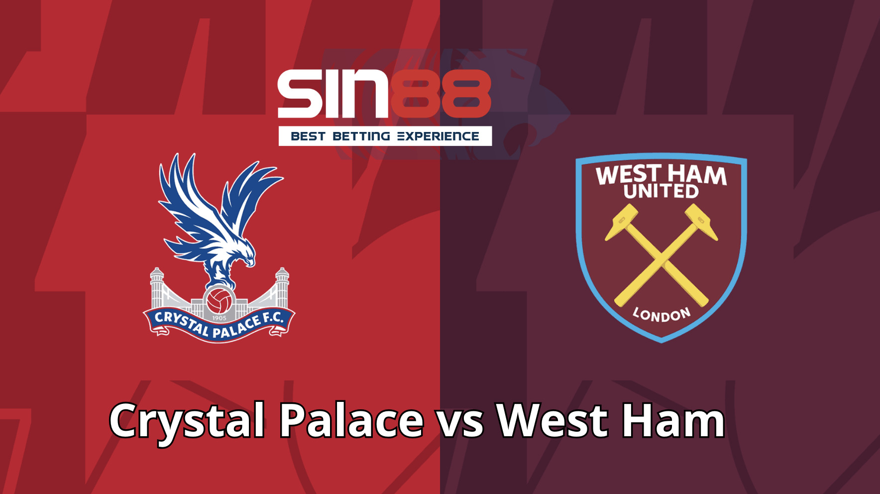 Soi kèo trận đấu Crystal Palace vs West Ham