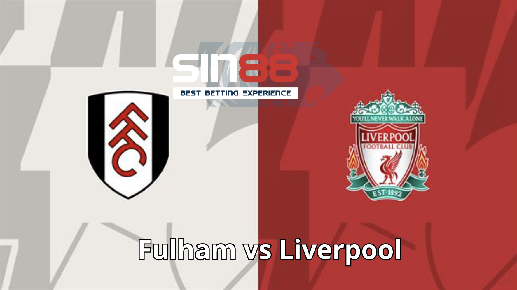 Soi kèo trận đấu Fulham vs Liverpool