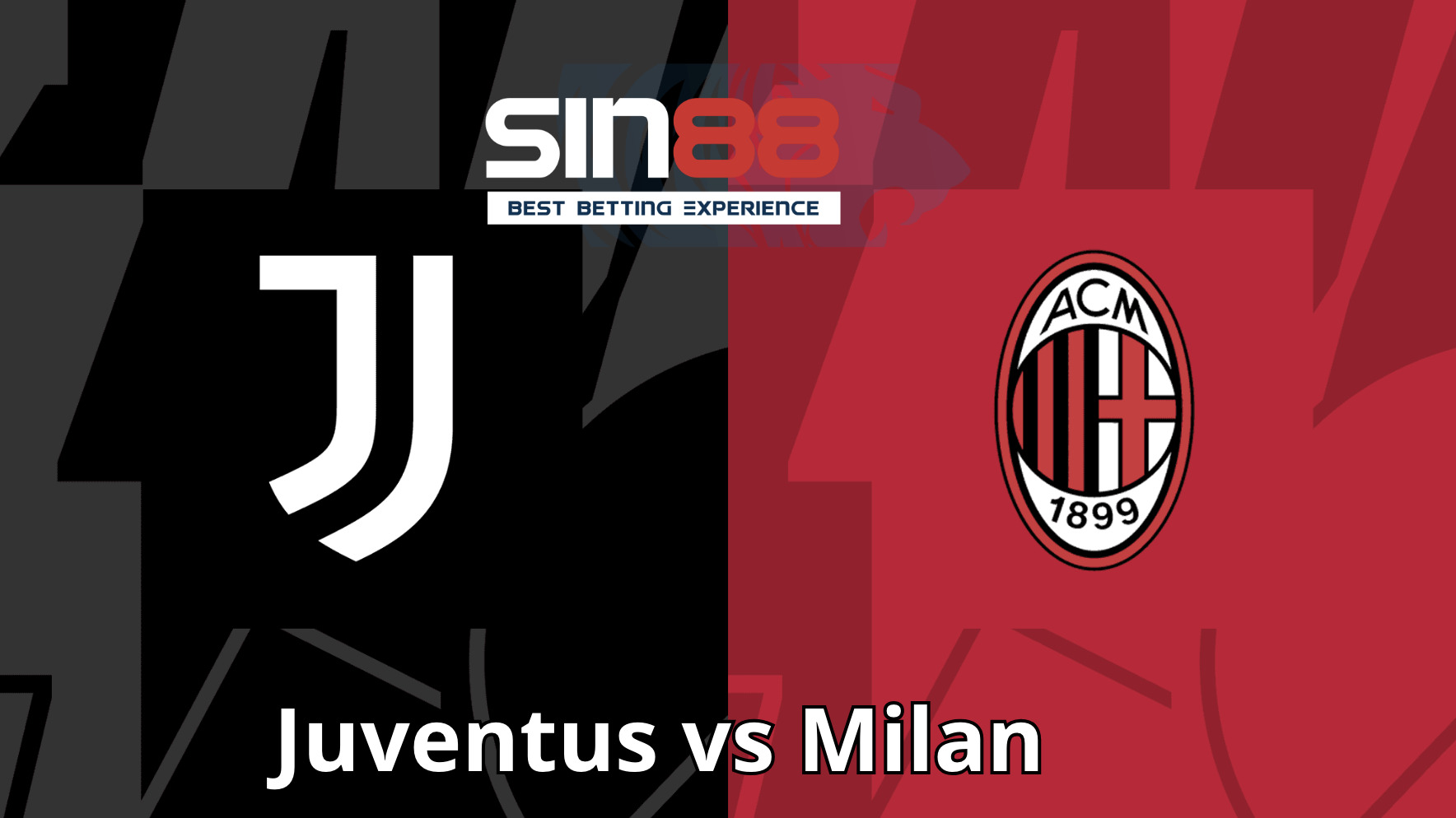 Soi kèo trận đấu Juventus vs Milan