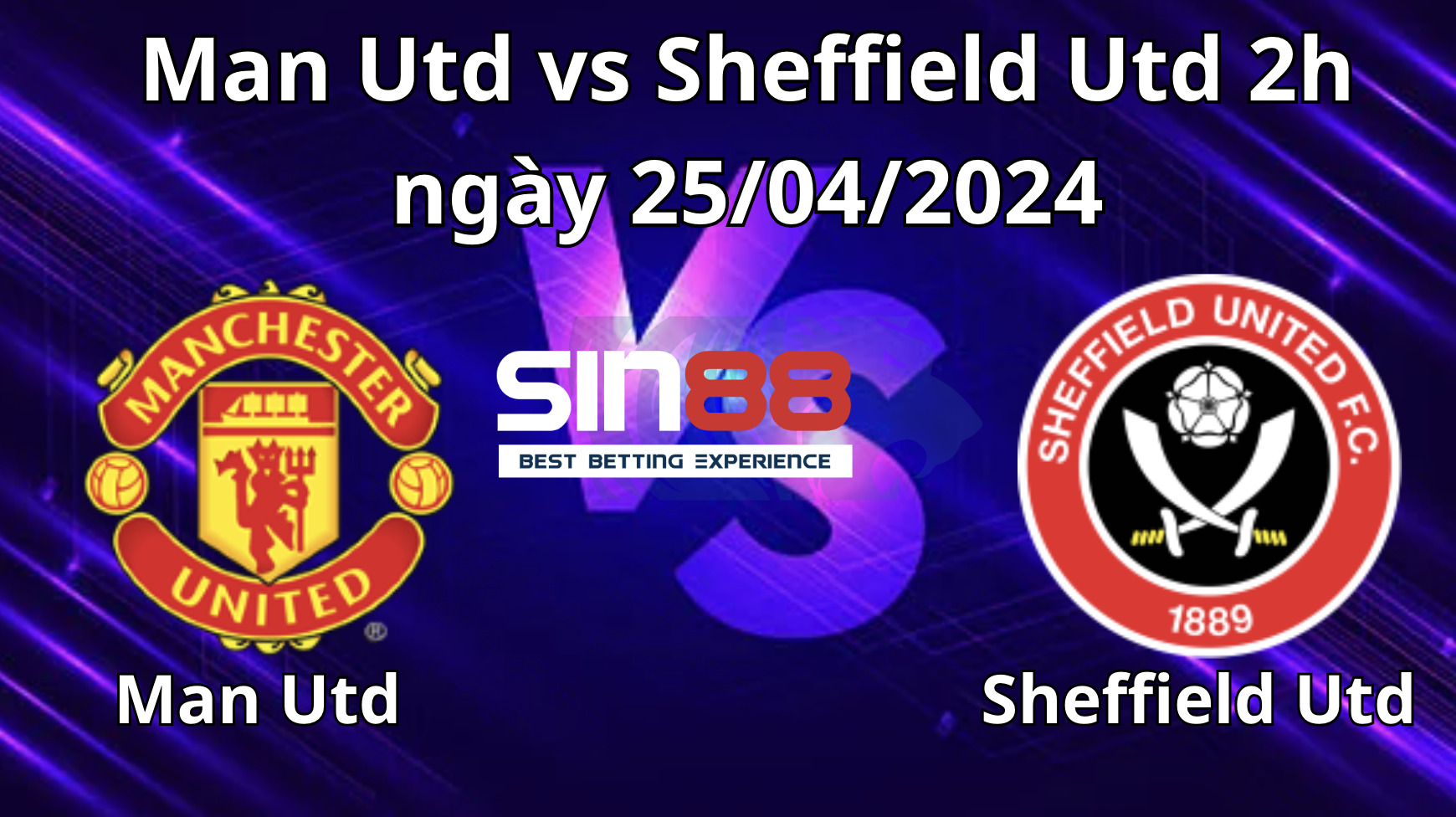 Nhận định, soi kèo Man Utd vs Sheffield Utd