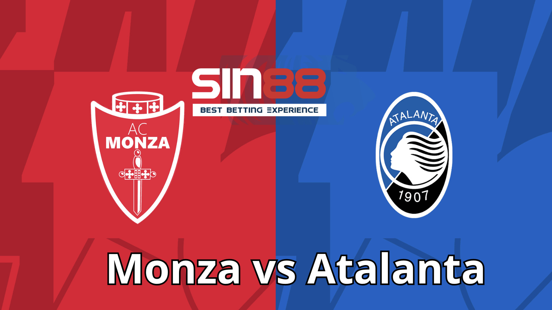 Soi kèo trận đấu Monza vs Atalanta