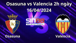 nhận định, soi kèo Osasuna vs Valencia