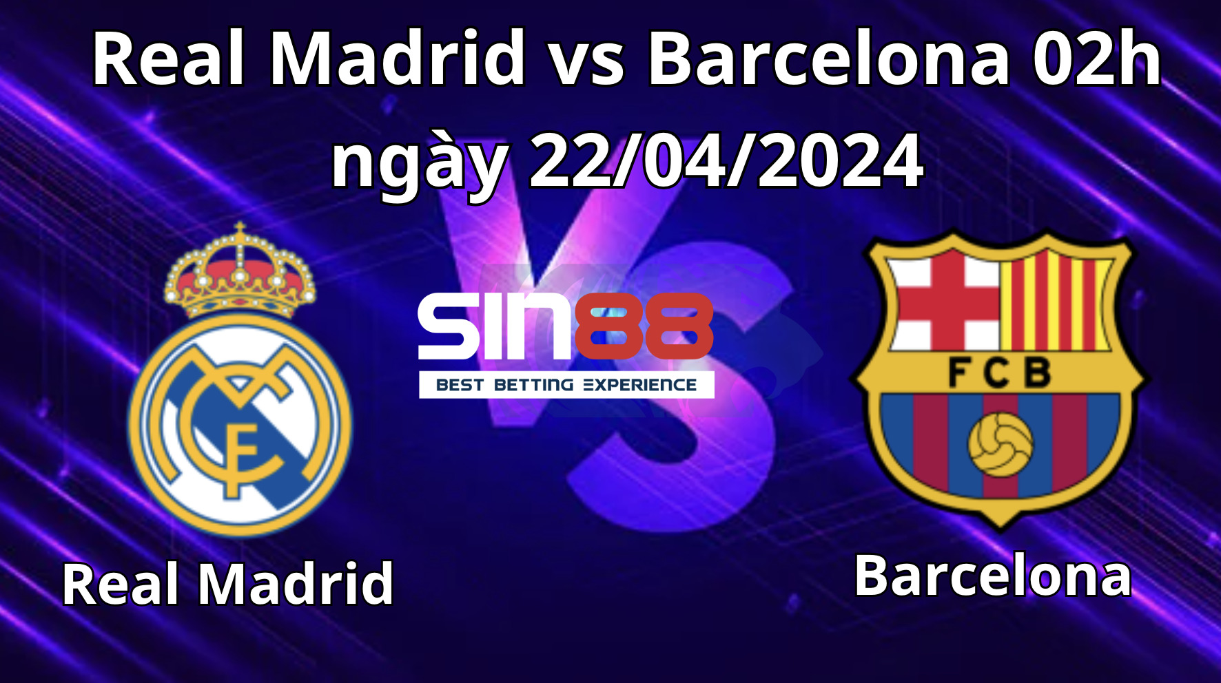 Nhận định, soi kèo Real Madrid vs Barcelona