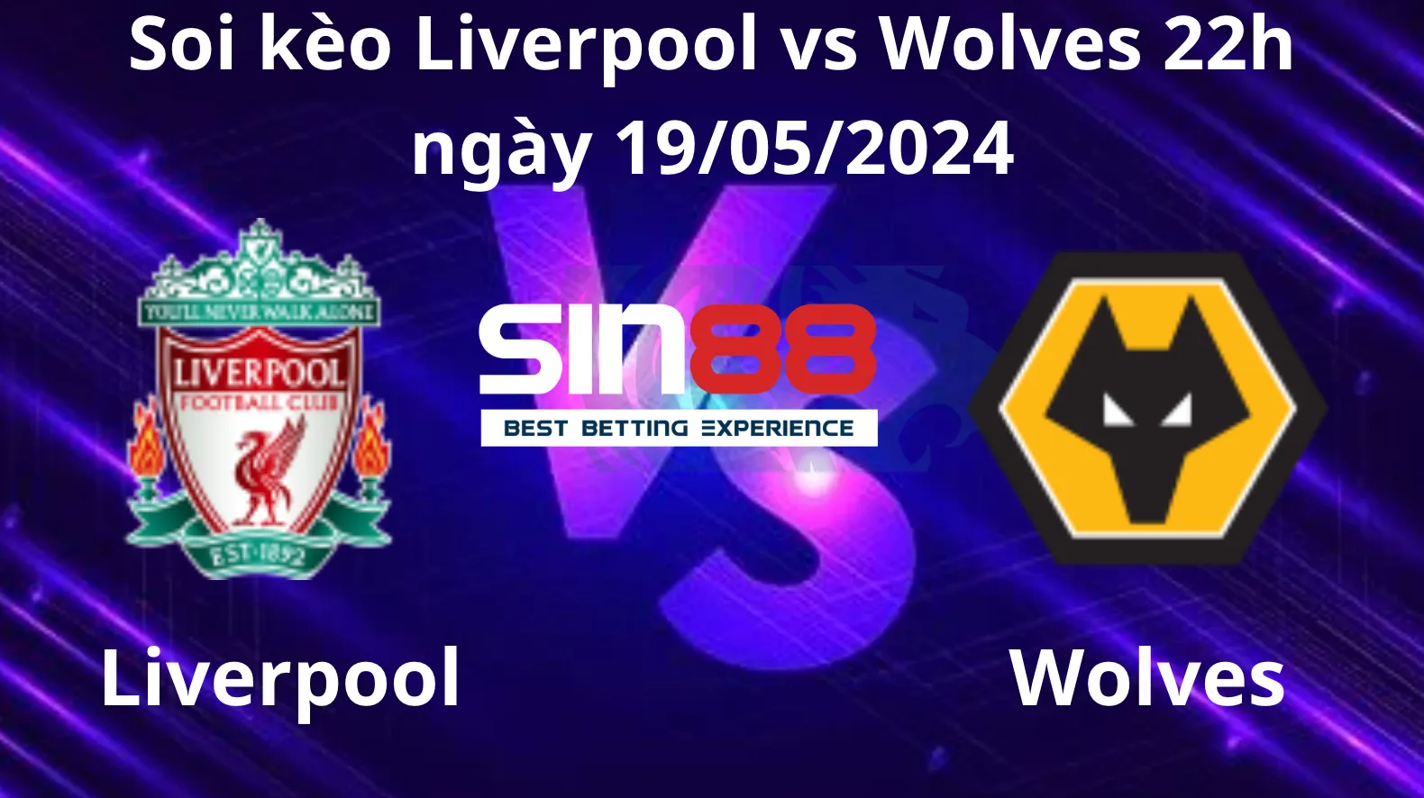 Nhận định, soi kèo Liverpool vs Wolves