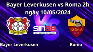 Nhận định, soi kèo Bayer Leverkusen vs Roma