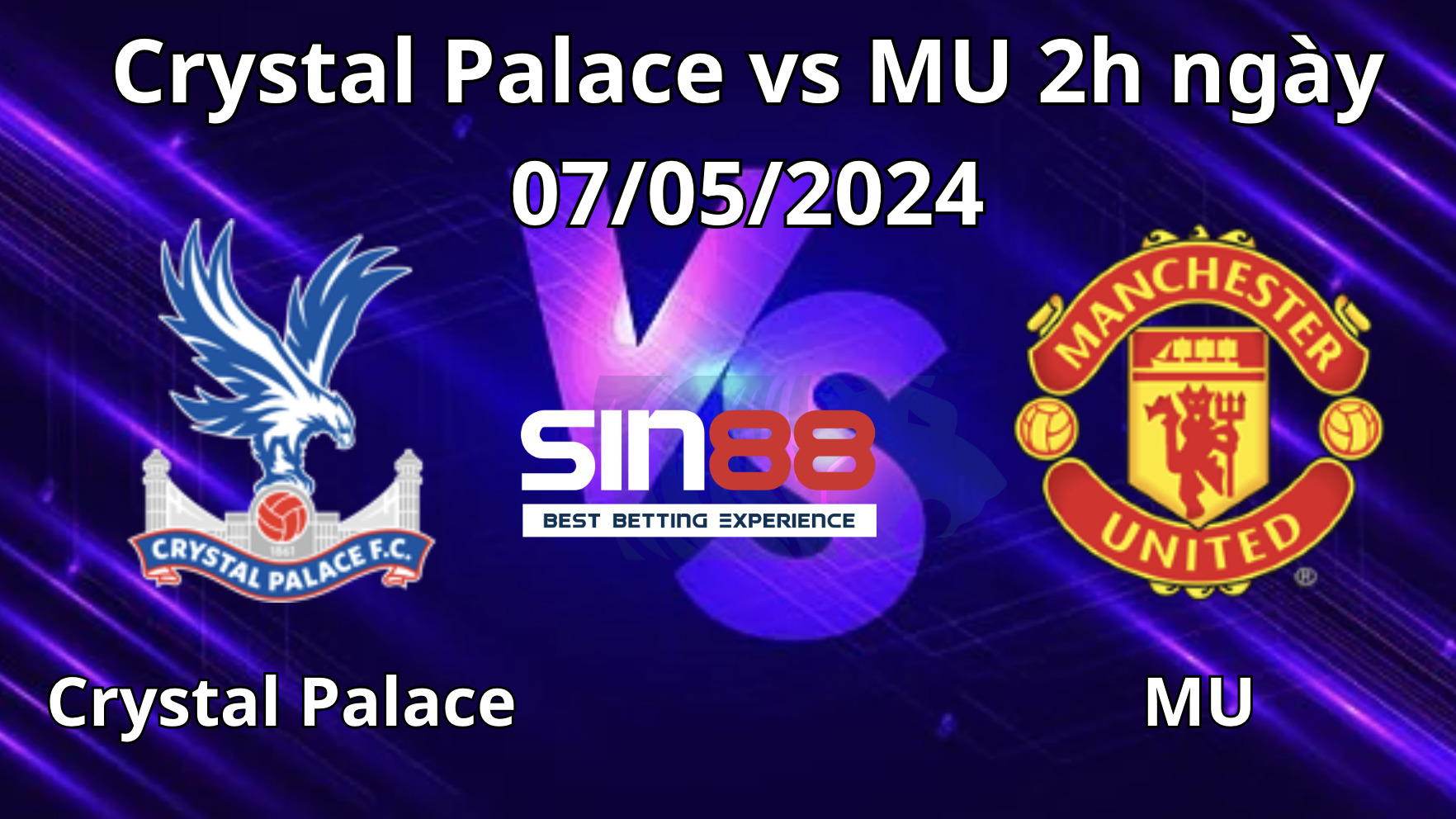 Nhận định, soi kèo Crystal Palace vs MU