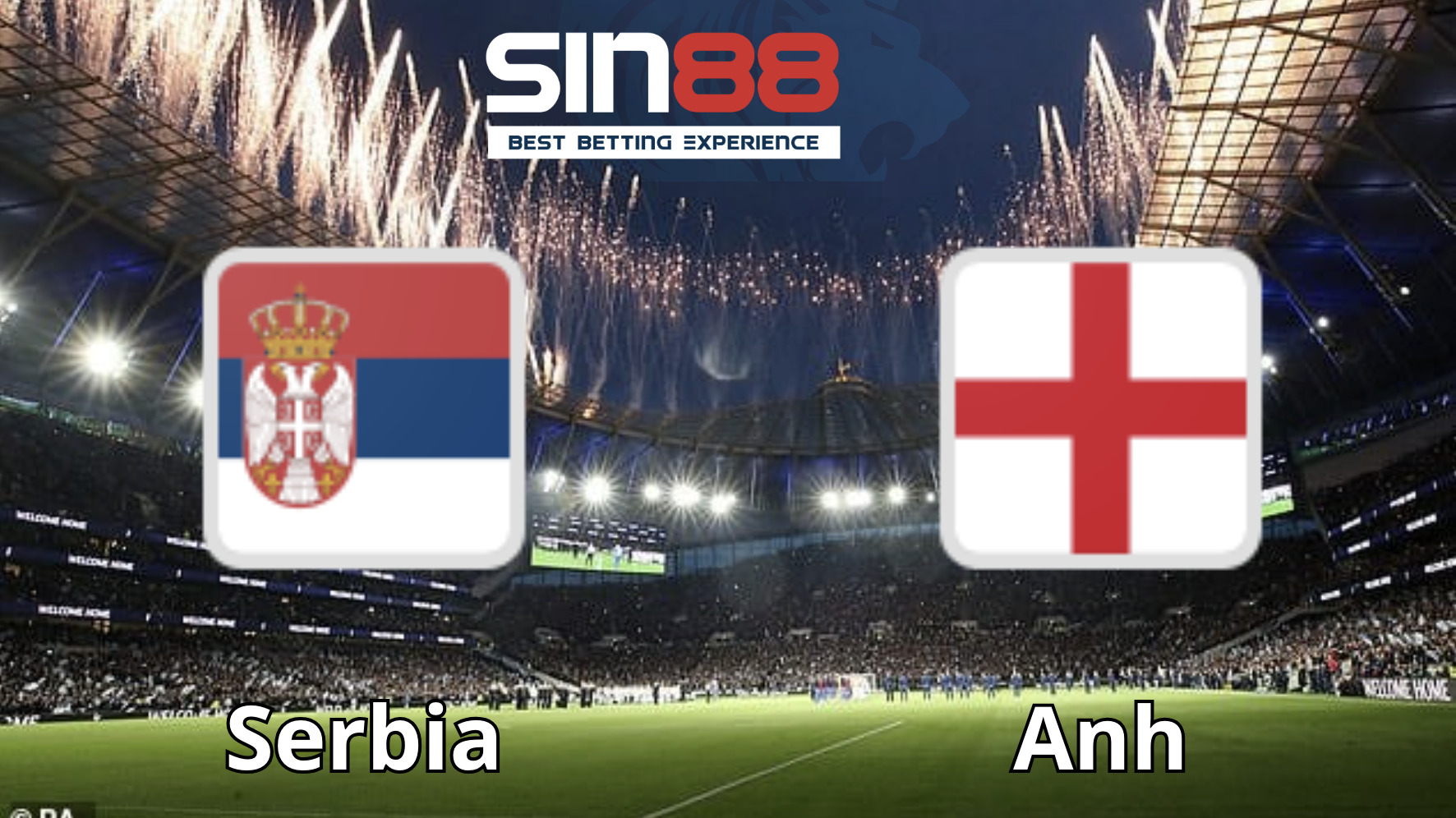 Soi kèo trận đấu Serbia vs Anh